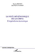 La visée hégémonique de la Chine