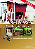 HolzWerken - Projekte für draußen