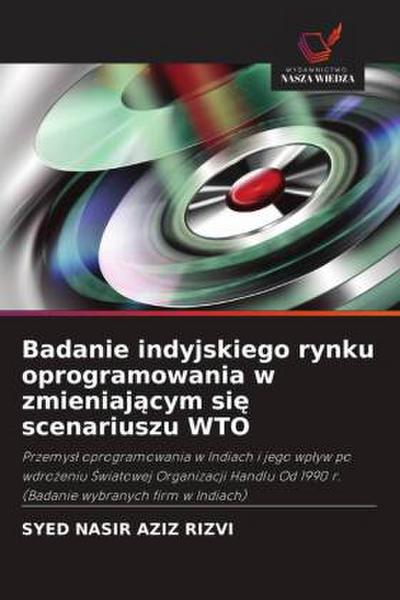 Badanie indyjskiego rynku oprogramowania w zmieniaj¿cym si¿ scenariuszu WTO