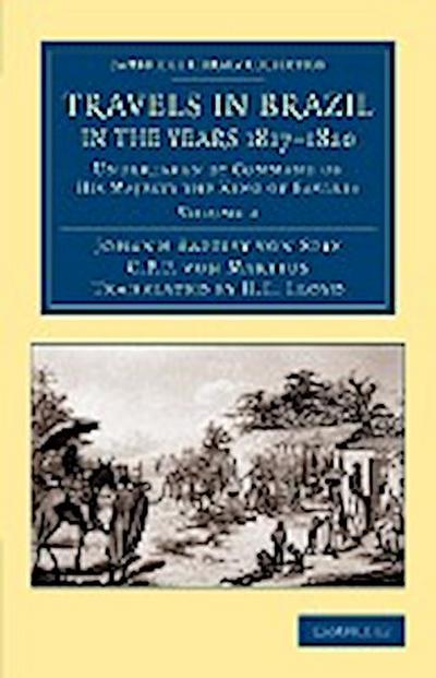 Travels in Brazil, in the Years 1817 1820