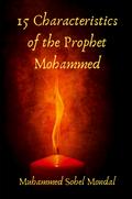 15 Characteristics of the Prophet Mohammed