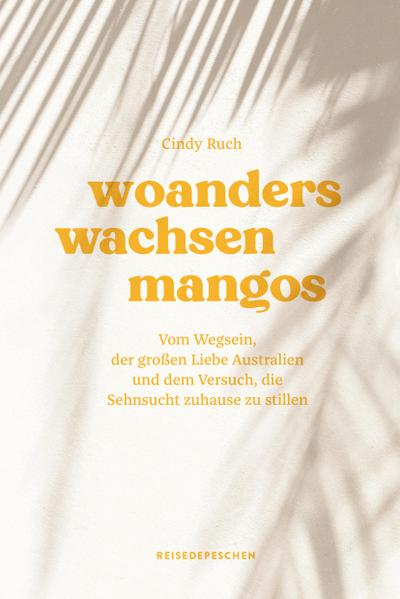 Woanders wachsen Mangos