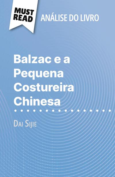 Balzac e a Pequena Costureira Chinesa de Dai Sijie (Análise do livro)