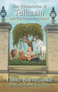 The Adventures of Talliesin and The Crystalline Heart