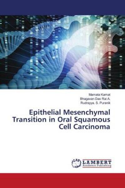 Epithelial Mesenchymal Transition in Oral Squamous Cell Carcinoma