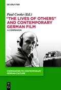 The Lives of Others and Contemporary German Film (Companions to Contemporary German Culture)