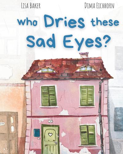 Who Dries These Sad Eyes?