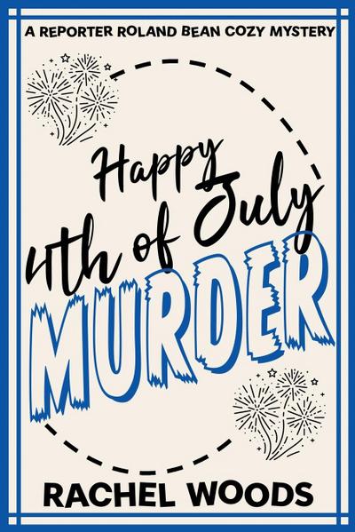 Happy 4th of July Murder