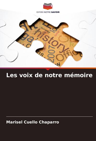 Les voix de notre mémoire