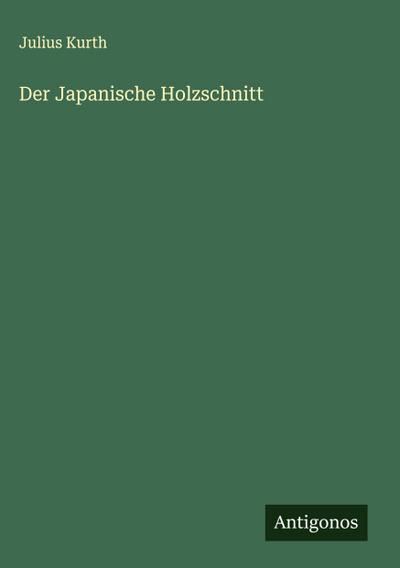 Der Japanische Holzschnitt