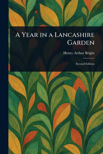 A Year in a Lancashire Garden