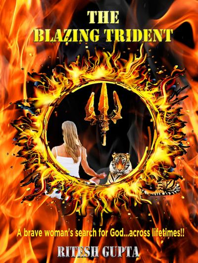 The Blazing Trident - A Reincarnation Thriller ! (Reincarnation Series)