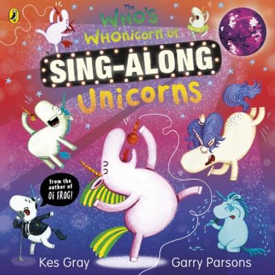 The Who’s Whonicorn of Sing-along Unicorns