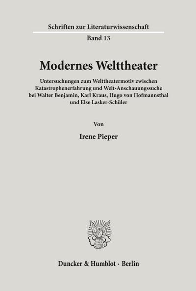 Modernes Welttheater.
