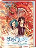 Fay Melody - Der verzauberte Feuerjunge