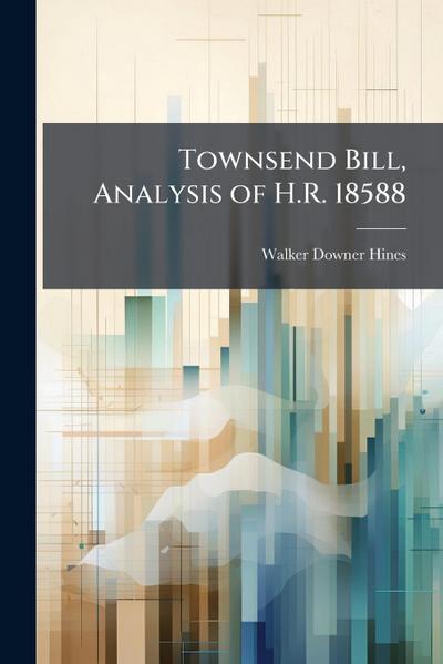 Townsend Bill, Analysis of H.R. 18588