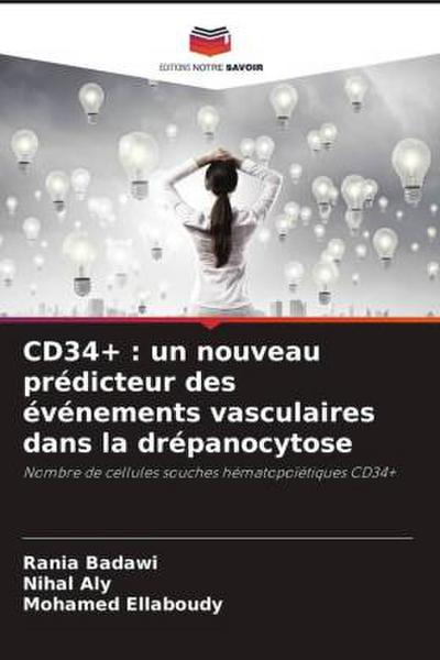 CD34+ : un nouveau prédicteur des événements vasculaires dans la drépanocytose