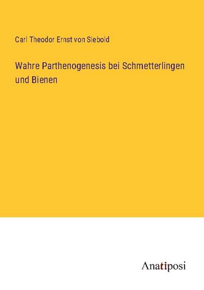 Wahre Parthenogenesis bei Schmetterlingen und Bienen