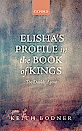 Elisha’s Profile in the Book of Kings