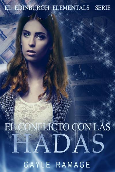El Conflicto Con Las Hadas