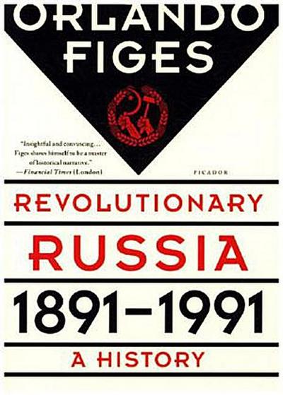 Revolutionary Russia, 1891-1991