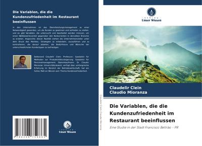 Die Variablen, die die Kundenzufriedenheit im Restaurant beeinflussen