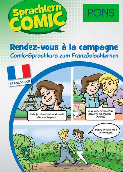 PONS Sprachlern-Comic Französisch Rendez-vous à la campagne: Comic-Sprachkurs zum Französischlernen