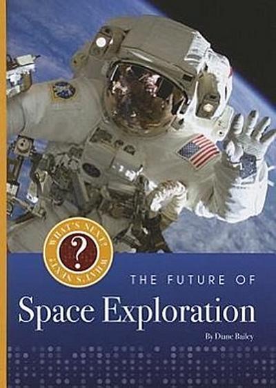 The Future of Space Exploration
