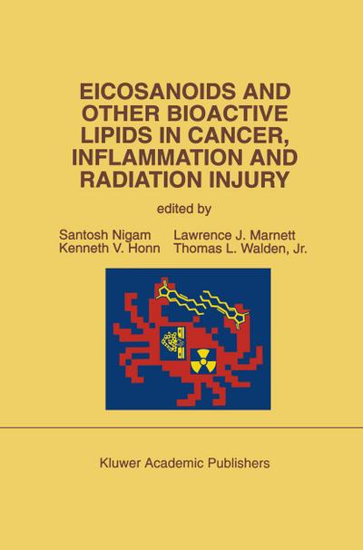 Eicosanoids and Other Bioactive Lipids in Cancer, Inflammation and Radiation Injury