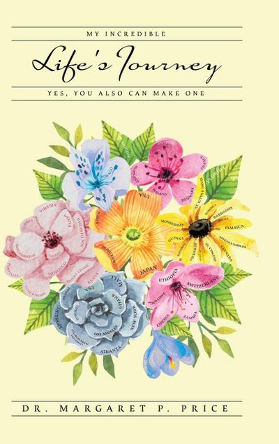 My Incredible Life’s Journey