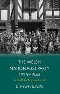The Welsh Nationalist Party, 1925-1945