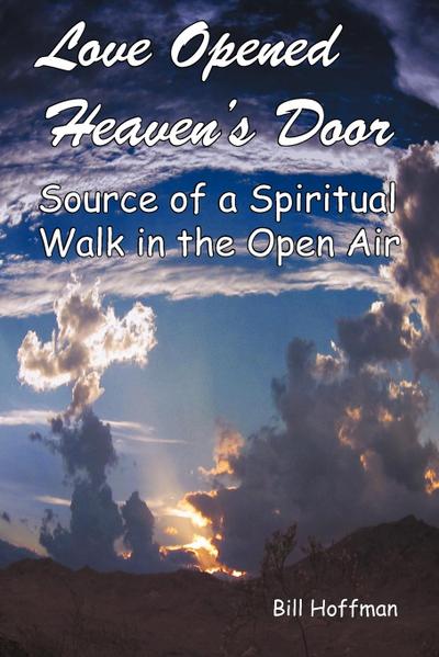 Love Opened Heaven’s Door