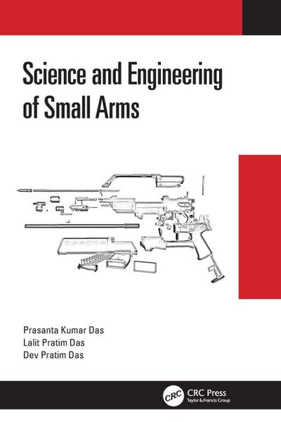 Science and Engineering of Small Arms