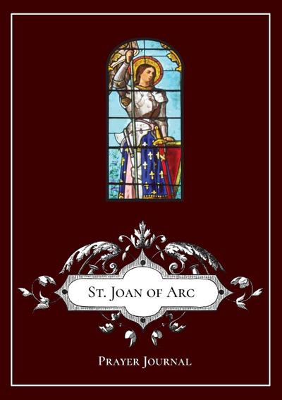 St. Joan of Arc - Prayer Journal / Notebook / Prayer Book