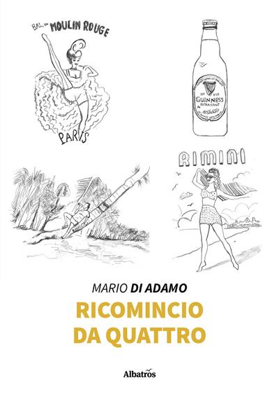 Ricomincio da quattro