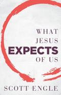 What Jesus Expects of Us