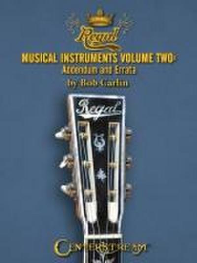 Regal Musical Instruments: 1895-1955