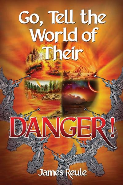 Go, Tell the World of Their Danger!