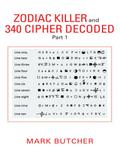 Zodiac Killer and 340 Cipher Decoded: Part 1