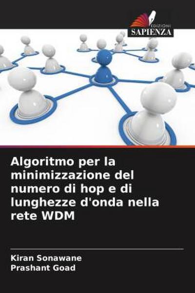 Algoritmo per la minimizzazione del numero di hop e di lunghezze d’onda nella rete WDM