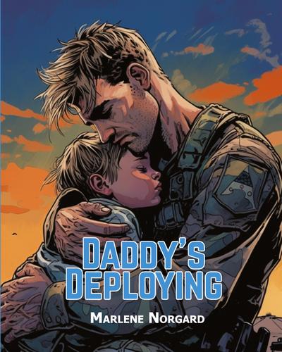 DADDY’S DEPLOYING