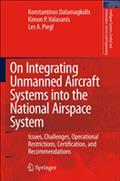 On Integrating Unmanned Aircraft Systems into the National Airspace System