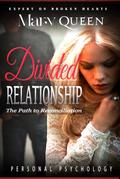 Divided Relationships The Path to Reconciliation (Personal Psychology Book)