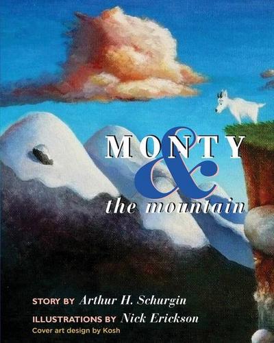 Monty and the Mountain: A Modern Fairy Tale