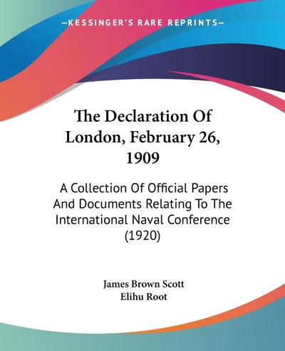 The Declaration Of London, February 26, 1909