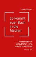So kommt euer Buch in die Medien