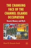 The Changing Face of the Channel Islands Occupatio