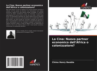 La Cina: Nuovo partner economico dell’Africa o colonizzatore?