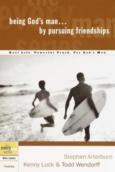 Being God’s Man by Pursuing Friendships