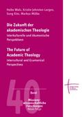 Die Zukunft der akademischen Theologie